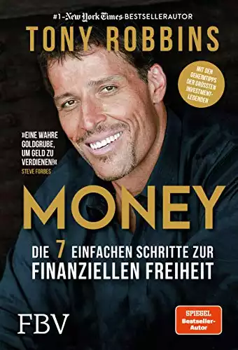 Money: Die 7 einfachen Schritte zur finanziellen Freiheit